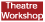 Theater Workshop