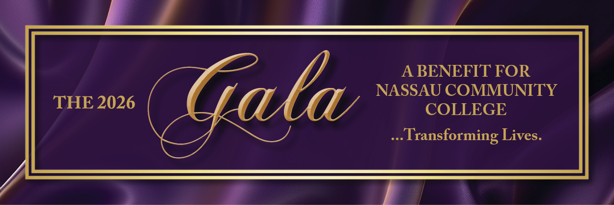 The 2026 Gala. A benefit for Nassau Community College
