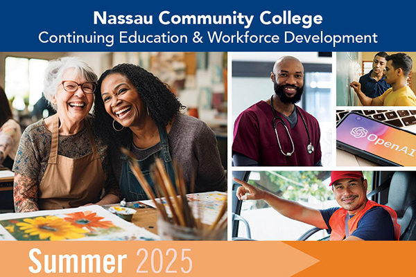 Nassau Community College Continuing Education and Workforce Development Summer 2025