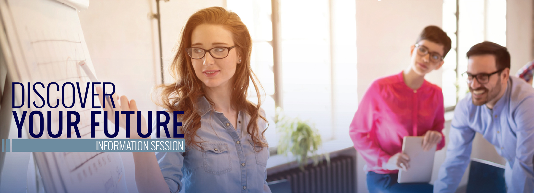 Information Sessions July 11 & Aug 2