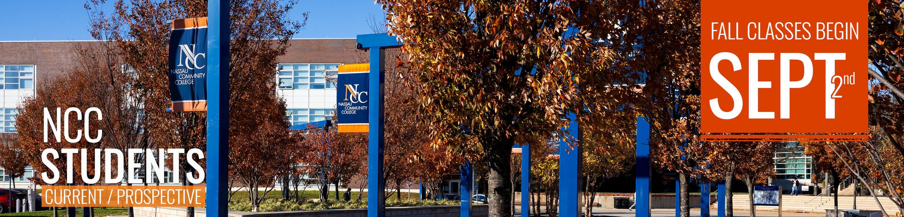 Current and potential Nassau Community College, Fall Classes Begin September 2